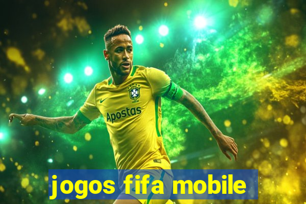 jogos fifa mobile